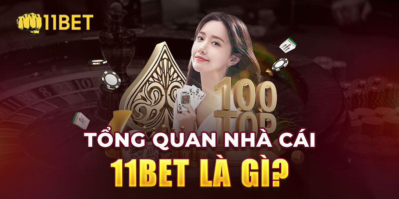 Giới thiệu 11Bet