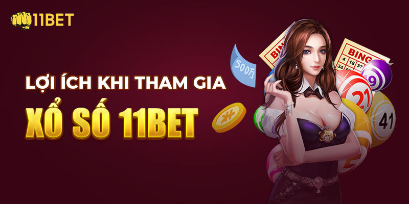 Lợi ích 11Bet